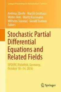 Stochastic Partial Differential Equations and Related Fields (Repost)