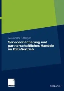 Serviceorientierung und partnerschaftliches Handeln im B2B-Vertrieb