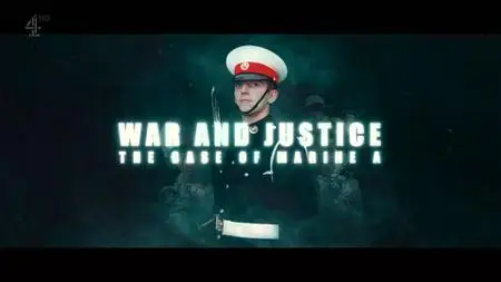 Ch4. - War and Justice: The Case of Marine A (2022)