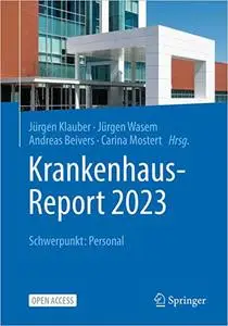 Krankenhaus-Report 2023: Schwerpunkt: Personal