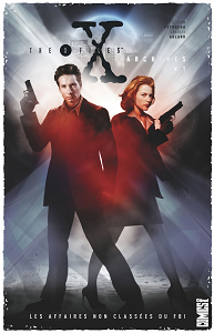 The X-Files Archives - Les Affaires Non Classées Du FBI - Tome 1