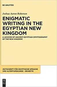 A Lexicon of Ancient Egyptian Cryptography of the New Kingdom (Zeitschrift Für Ägyptische Sprache Und Altertumskunde - B