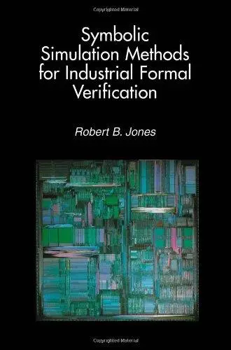 Simulation methods. Symbolic Simulators. Formal verification methodology.
