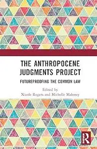 The Anthropocene Judgments Project