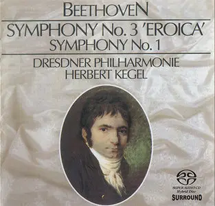 Beethoven - Herbert Kegel / Dresdner Philharmonie - Symphonies 3 & 1 (2003, 1982 & 1983) {Hybrid-SACD // EAC Rip} 