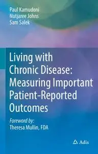 Living with Chronic Disease: Measuring Important Patient-Reported Outcomes (Repost)