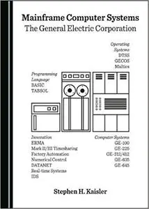 Mainframe Computer Systems : The General Electric Corporation