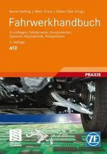 Fahrwerkhandbuch: Grundlagen, Fahrdynamik, Komponenten, Systeme, Mechatronik, Perspektiven (Atz/Mtz-Fachbuch) [Repost]