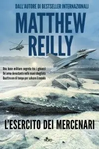Matthew Reilly - L'Esercito Dei Mercenari
