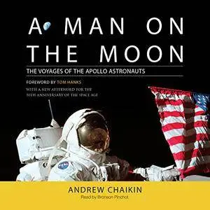 A Man on the Moon: The Voyages of the Apollo Astronauts [Audiobook]