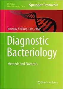 Diagnostic Bacteriology: Methods and Protocols