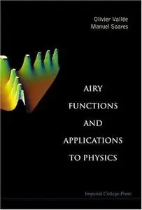 Airy Functions And Applications To Physics (Repost)