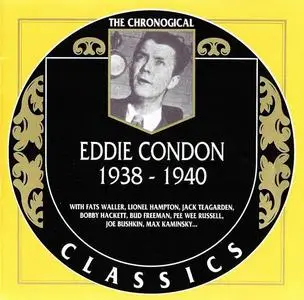Eddie Condon - 1938-1940 (1994)