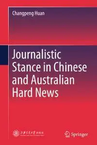 Journalistic Stance in Chinese and Australian Hard News (Repost)