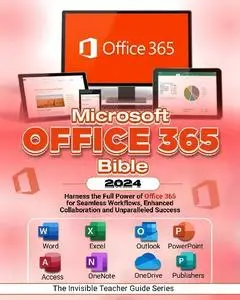 Robinson Cortez - Microsoft Office 365 Bible 2024