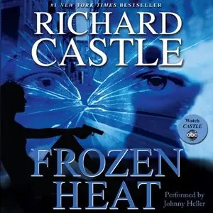 Richard Castle - Frozen Heat