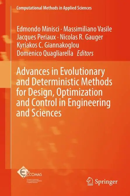 Advances in Evolutionary and Deterministic Methods for Design, Optimization and Control in Engineering and Sciences (Repost)