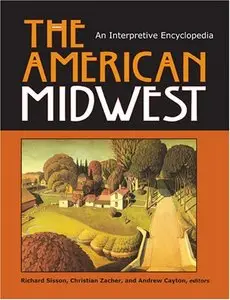 The American Midwest: An Interpretive Encyclopedia