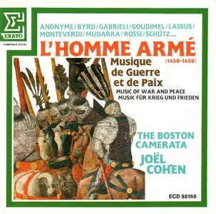 L'Homme armé (1450-1650) - Music of War and Peace -- The Boston Camerata - Joël Cohen (1986) [RE-UP]