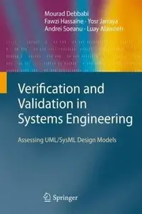 Verification and Validation in Systems Engineering: Assessing UML/SysML Design Models