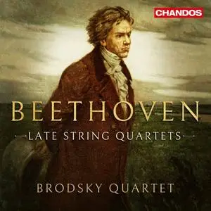 Brodsky Quartet - Beethoven: Late String Quartets (2020)