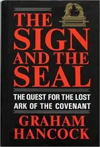 The Sign and the Seal: The Quest for the Lost Ark of the Covenant