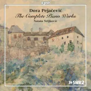 Nataša Veljkovic - Pejačević: Complete Piano Works (2016)