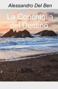 La Conchiglia del Destino