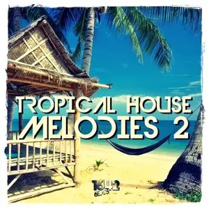 1642 Beats Tropical House Melodies 2 WAV