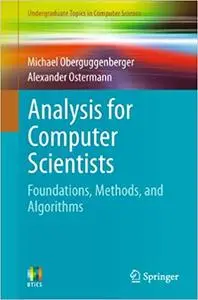 Analysis for Computer Scientists: Foundations, Methods, and Algorithms