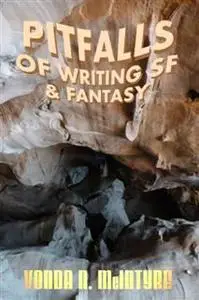 «Pitfalls of Writing Science Fiction & Fantasy» by Vonda McIntyre