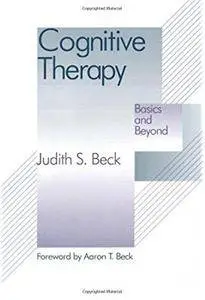 Cognitive Therapy: Basics and Beyond [Repost]