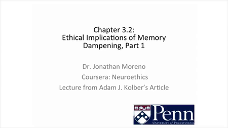 Coursera - Neuroethics with Jonathan D. Moreno (University of Pennsylvania)