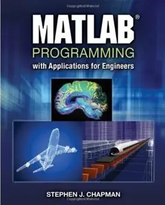 MATLAB Programming with Applications for Engineers [Repost]