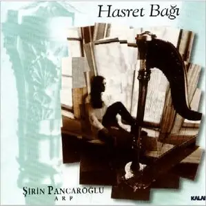 Şirin Pancaroğlu - Hasret Bağı (A String of Longing)
