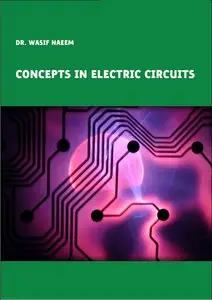  Dr. Wasif Naeem, Concepts in Electric Circuits  (Repost) 