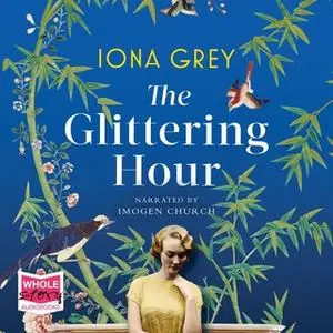 «The Glittering Hour» by Iona Grey