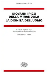 Giovanni Pico della Mirandola - La dignità dell’uomo