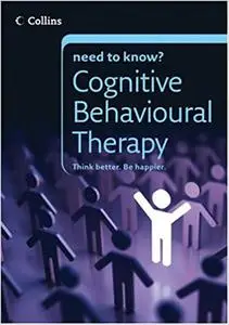 Collins Need to Know? Cognitive Behavioural Therapy