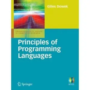 Gilles Dowek, "Principles of Programming Languages (Undergraduate Topics in Computer Science)"