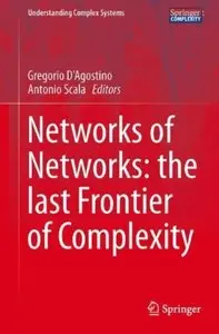 Networks of Networks: The Last Frontier of Complexity [Repost]