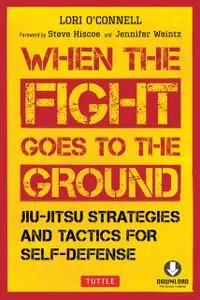 «When the Fight Goes to the Ground» by Lori O'Connell