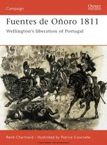 Fuentes De Onoro: Wellington's liberation of Portugal (Osprey Campaign 99) 