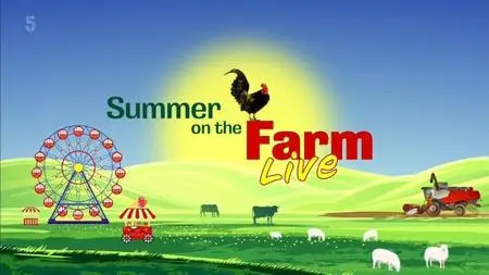 Channel 5 - Summer on the Farm (2022)