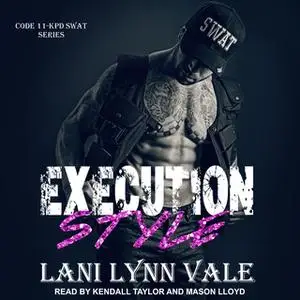 «Execution Style» by Lani Lynn Vale