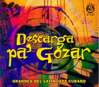 VA - Descarga Pa'Gozar - Grandes del Latin Jazz Cubano  (2006)