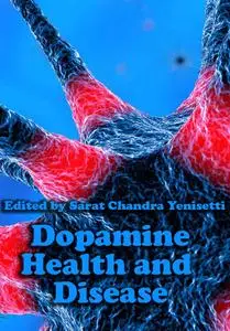 "Dopamine: Health and Disease" ed. by Sarat Chandra Yenisetti