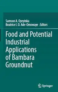 Food and Potential Industrial Applications of Bambara Groundnut