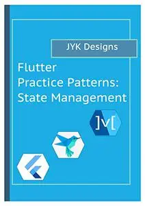 Flutter Practice Patterns: State Management