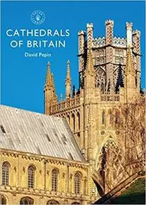 Cathedrals of Britain   [Repost]